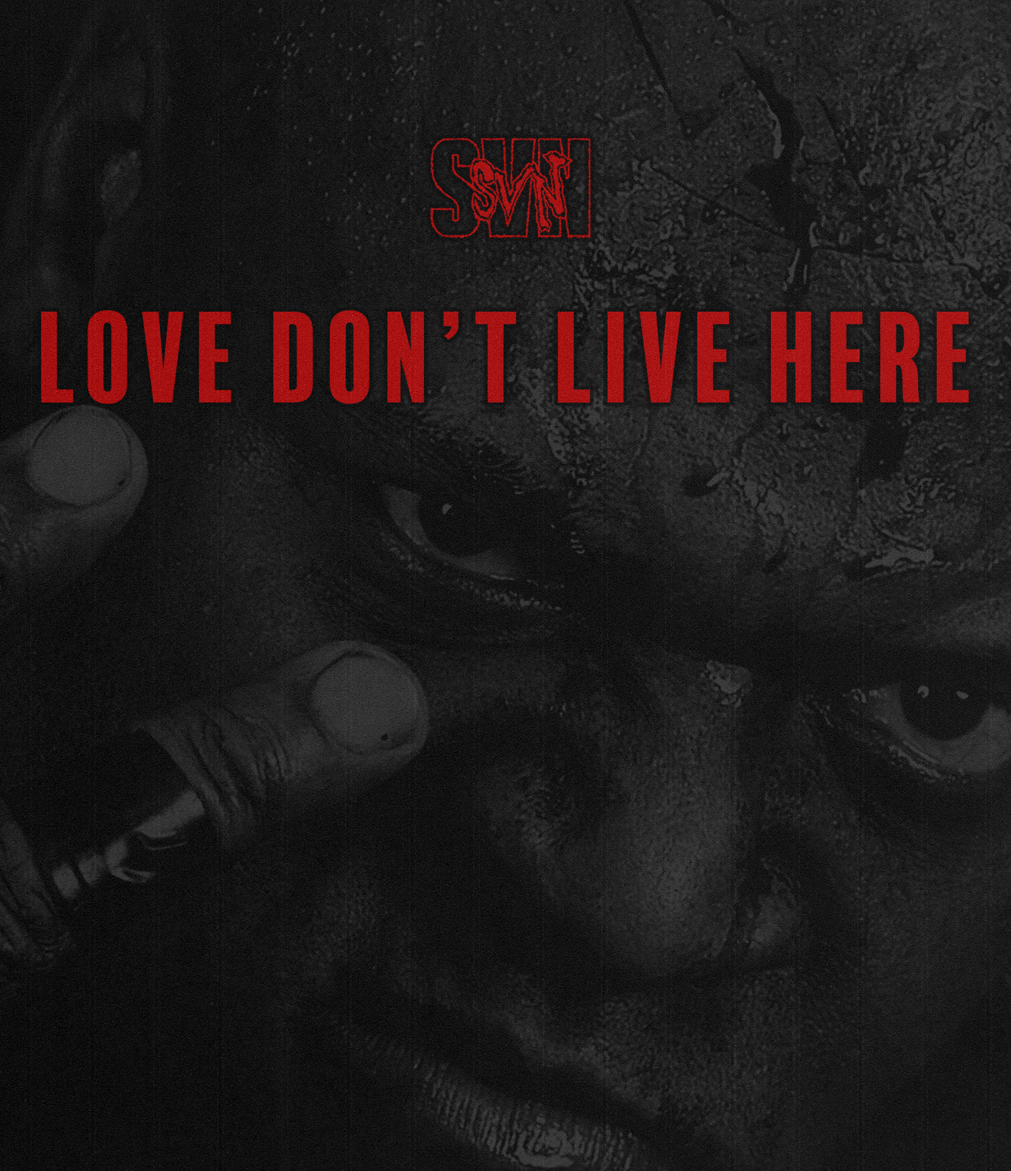 SVN: Love Don't Live Here - Digital Download