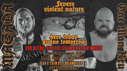 SVN Wrestling: Here Today, Guano Tomorrow