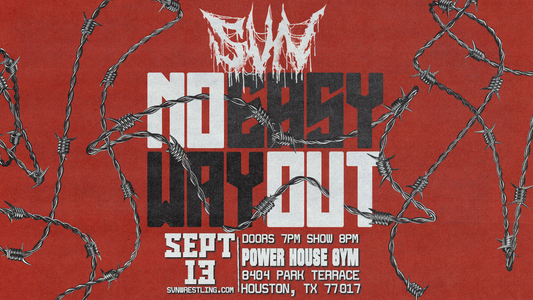 SVN Wrestling: No Easy Way Out