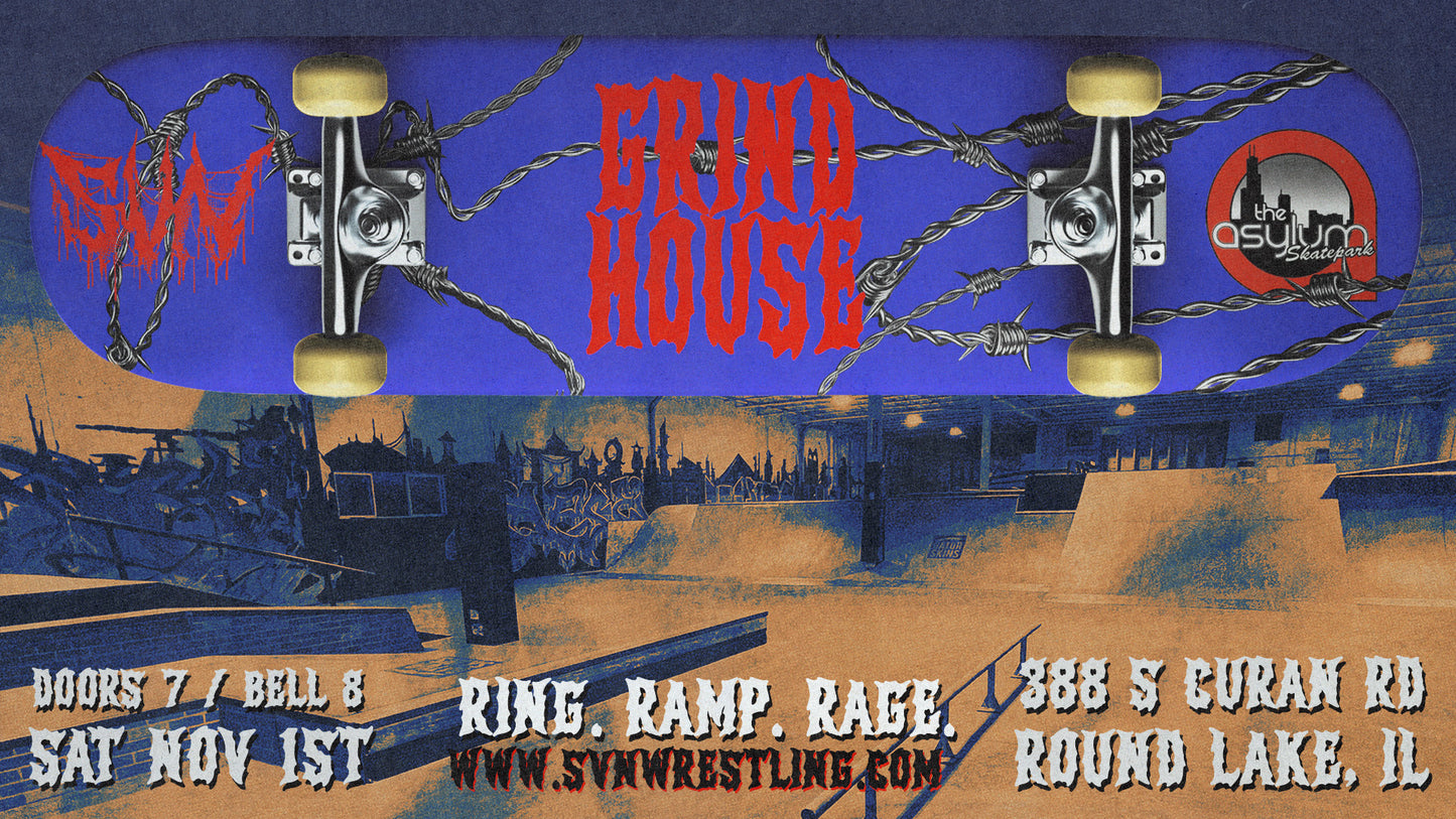 SVN Wrestling: Grind House