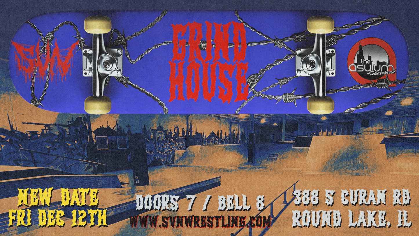 SVN Wrestling: Grind House