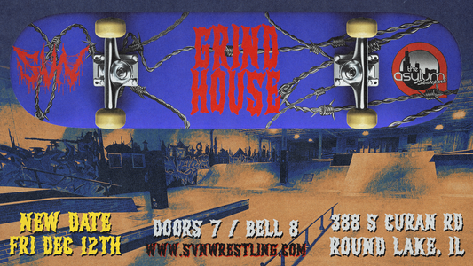 SVN Wrestling: Grind House