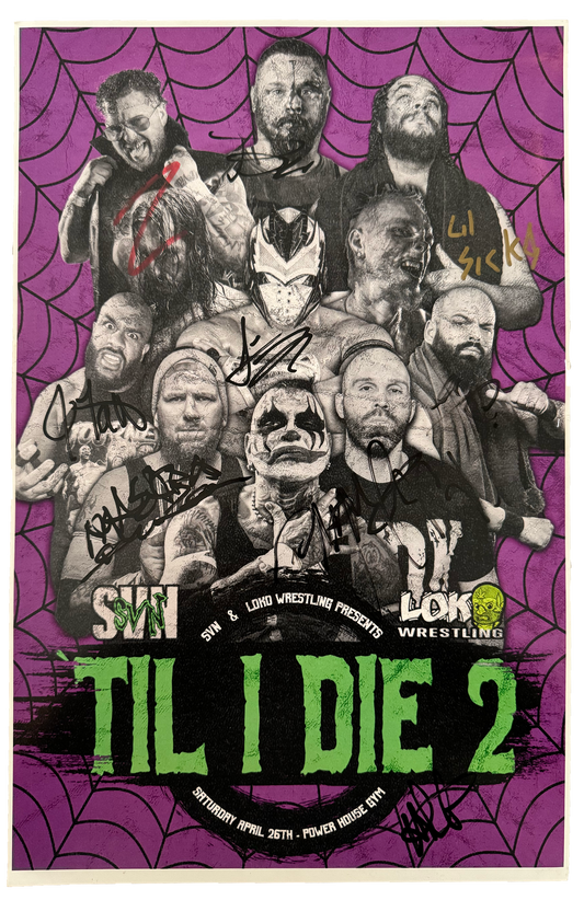 Til I Die 2 - Signed 11x17 Poster