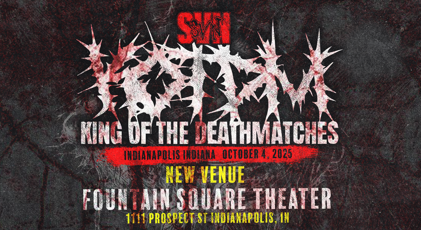 SVN Wrestling: King of the Deathmatches 2025