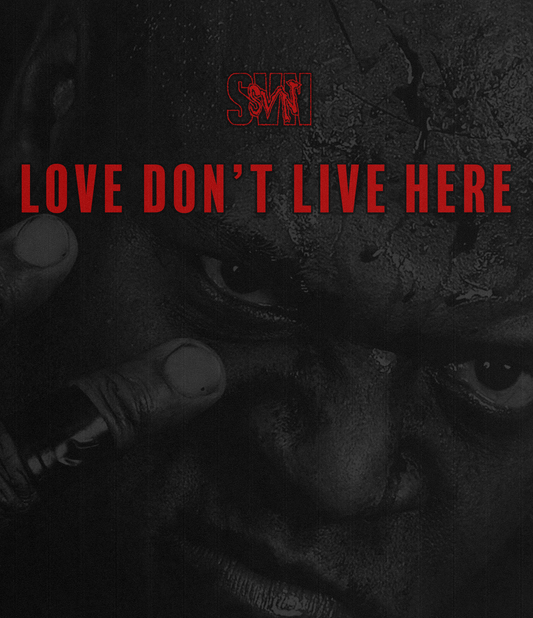 SVN: Love Don't Live Here - Digital Download